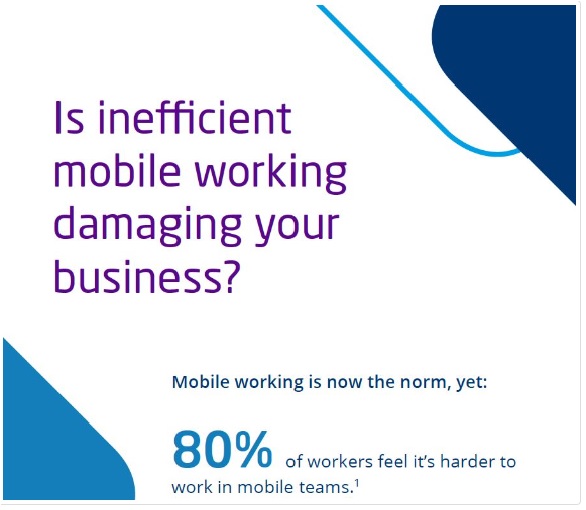 Is inefficient mobile working damaging your business