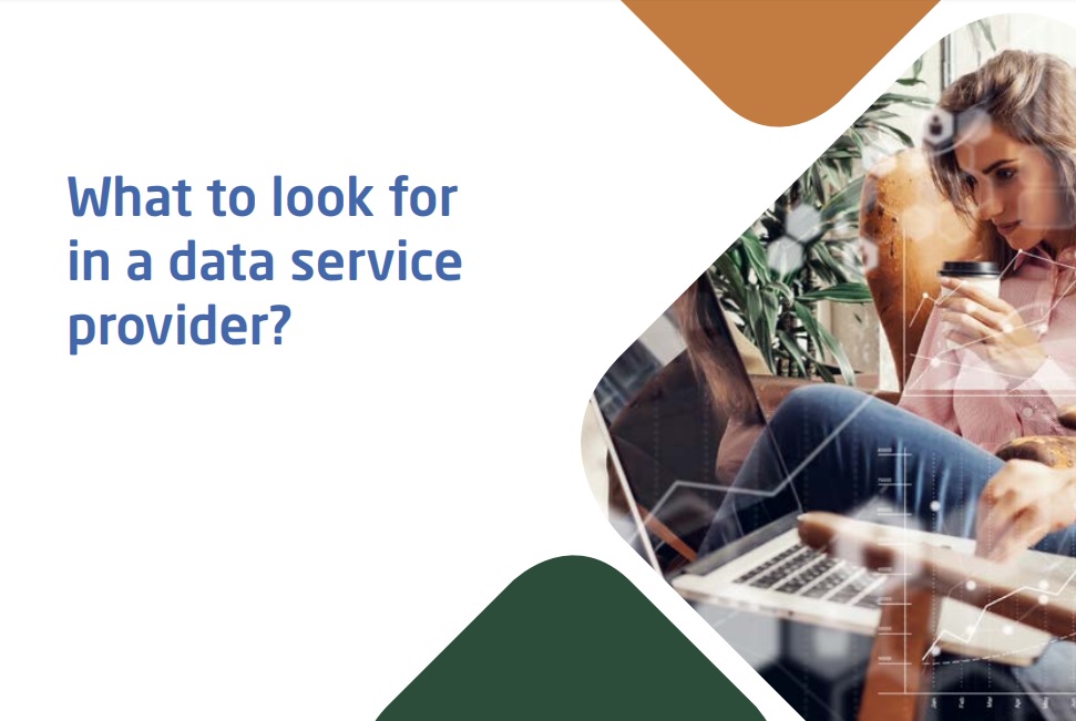 What to look for in a data service provider
